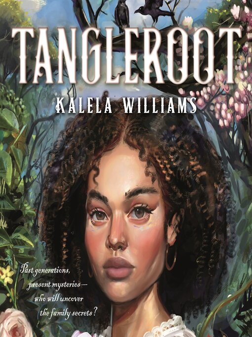 Title details for Tangleroot by Kalela Williams - Available